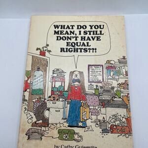 VTG Cathy - Soft Cover Book - What Do You Mean, I Still Don’t Have Equal Rights?